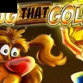 Dig That Gold