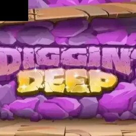 Diggin’ Deep