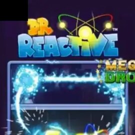 Doctor Reactive Mega Drop
