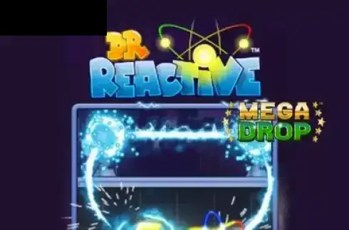 Doctor Reactive Mega Drop