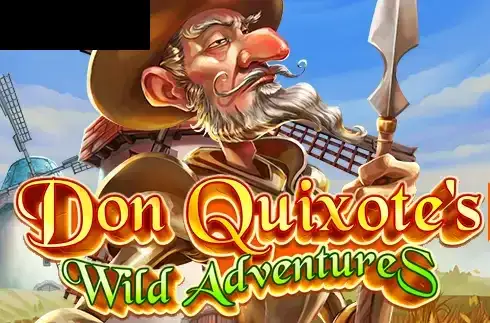 Don Quixote’s Wild Adventures