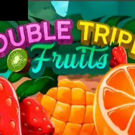 Double Triple Fruits
