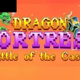 Dragon Fortress Battle of the Castle