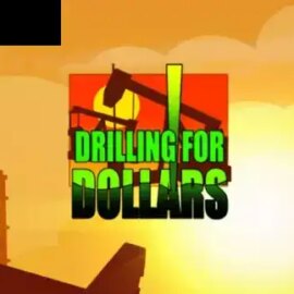 Drilling For Dollars