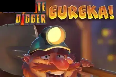 Dynamite Digger Eureka!