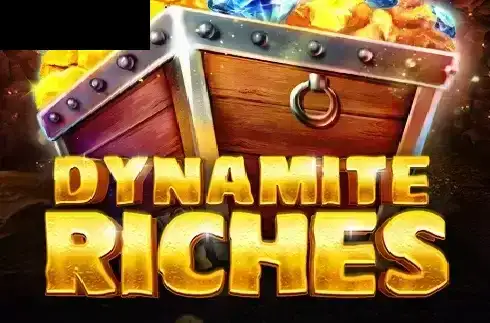 Dynamite Riches