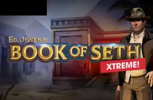 Ed Jones & Book of Seth Xtreme
