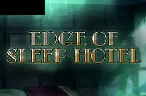 Edge of Sleep Hotel