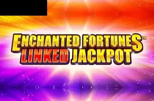 Enchanted Fortunes Linked Jackpot