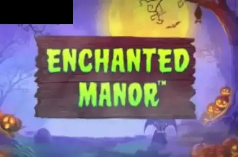 Enchanted Manor