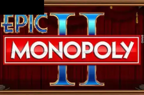 Epic MONOPOLY II