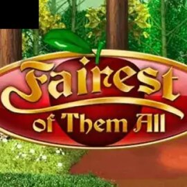 Fairest of them All