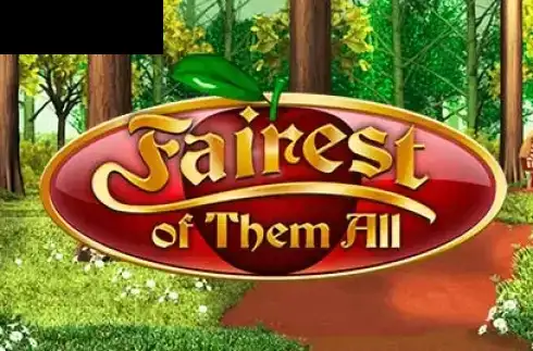Fairest of them All