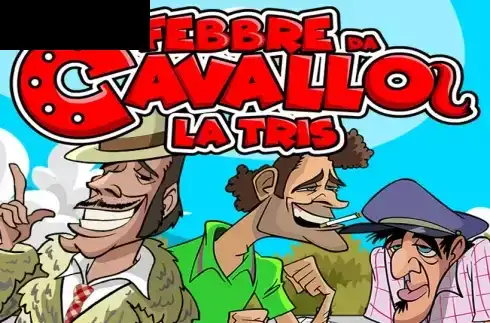 Febbre Da Cavallo — La Tris