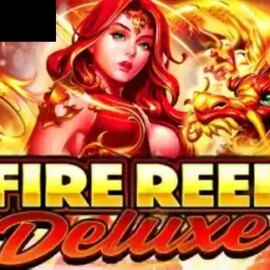 Fire Reel Deluxe