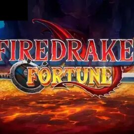 Firedrake’s Fortune