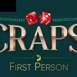 First Person Craps