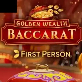 First Person Golden Wealth Baccarat