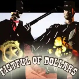 Fistful of Dollars