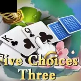 Five Choices Three