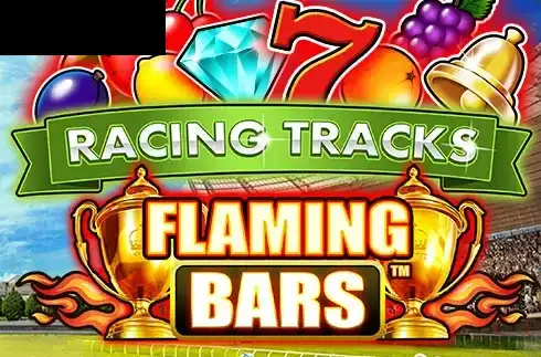 Flaming Bars Racing Tracks