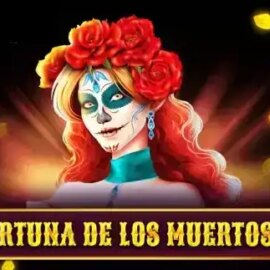 Fortuna De Los Muertos 2