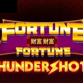 Fortune Fortune Thundershots