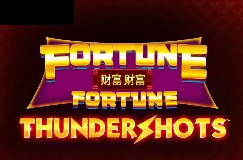 Fortune Fortune Thundershots