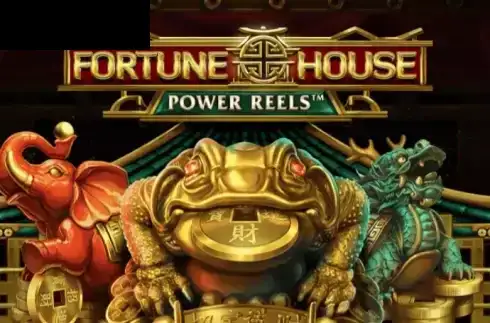 Fortune House Power Reels