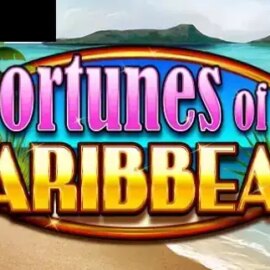 Fortunes of the Caribbean