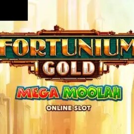 Fortunium Gold Mega Moolah