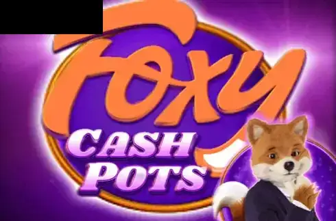 Foxy Cashpots