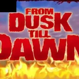 From Dusk Till Dawn