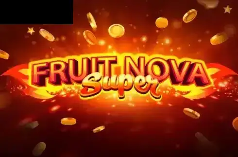 Fruit Super Nova