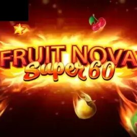 Fruit Super Nova 60