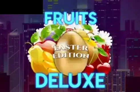 Fruits Deluxe Easter Edition