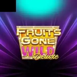 Fruits Gone Wild Deluxe