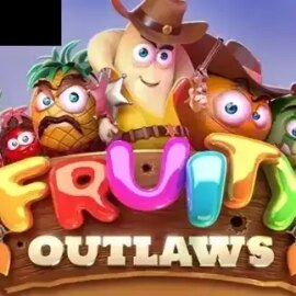 Fruity Outlaws