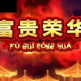 Fu Gui Rong Hua