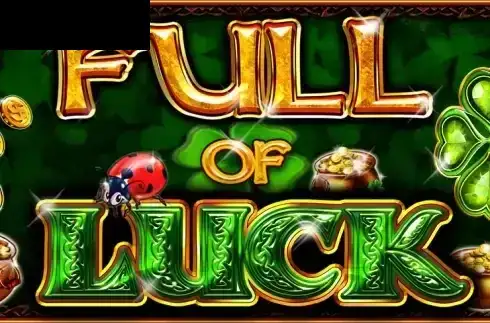 Full Of Luck