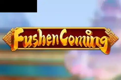 Fushen Coming