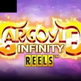 Gargoyle Infinity Reels