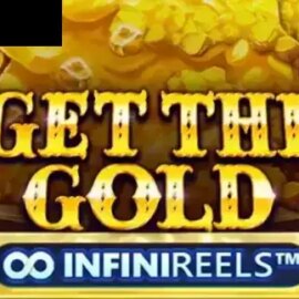 Get The Gold Infinireels