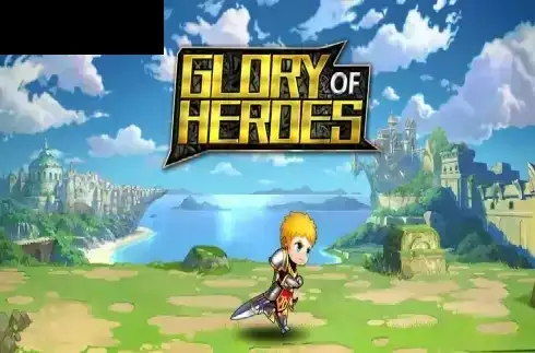 Glory of Heroes