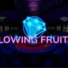 Glowing Fruits