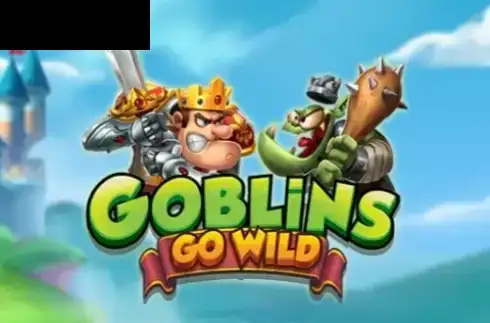 Goblins Go Wild