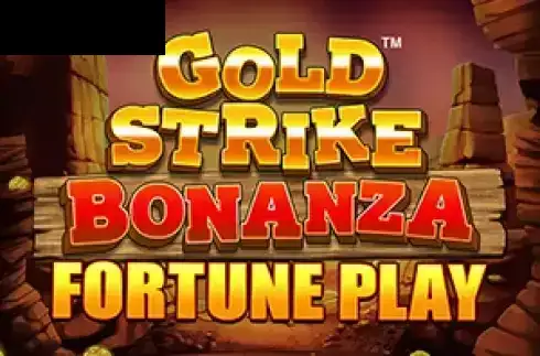 Gold Strike Bonanza Fortune Play