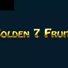 Golden 7 Fruits