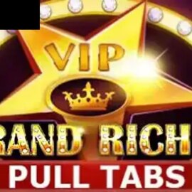 Grand Riches (Pull Tabs)