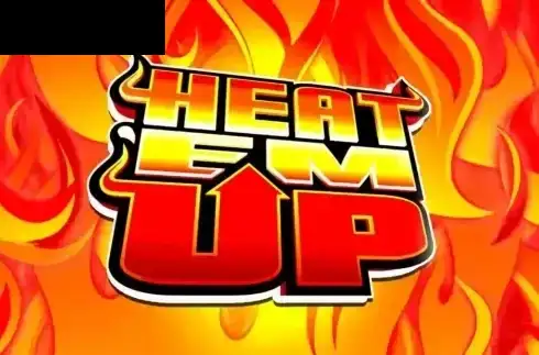 Heat ‘Em Up